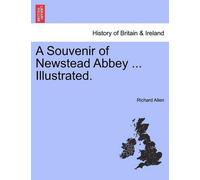 Richard Allen, PhD (Research Associate Departmen A Souvenir of Newstead (Poche)