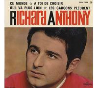RICHARD ANTHONY - Ce monde / A toi de choisir / Oui, va plus loin / Les garçons pleurent [vinyl 7' EP]