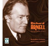 Richard Arnell: Symphonies 4 & 5 by MusicaNova Orchestra