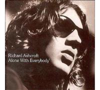 Richard Ashcroft Alone With Everybody (CD) Album