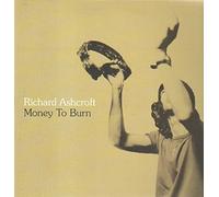 Richard Ashcroft - Money to Burn [Import]