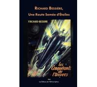 Richard Bessière - Une Route Semée d'Étoiles