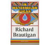 Richard Brautigan In Watermelon Sugar (Poche) Brief Encounters