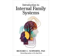Richard C. Schwartz Introduction to Internal Family Systems (Poche)
