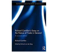 Richard Cantillon's Essay On The Nature Of Trade In General