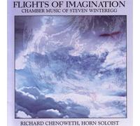 Richard Chenoweth - Flights of Imagination/Pastiche/Three Moods
