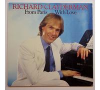 Richard Clayderman - From Paris With Love