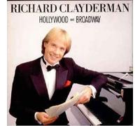 RICHARD CLAYDERMAN - HOLLYWOOD & BROADWAY [UK Import]