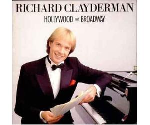 RICHARD CLAYDERMAN - HOLLYWOOD & BROADWAY [UK Import]