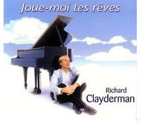 Richard Clayderman - Joue-moi tes reves
