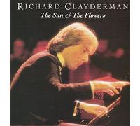Richard Clayderman - The Sun & The Flowers [Import]