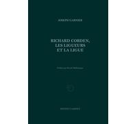 Richard Cobden, les ligueurs et la Ligue