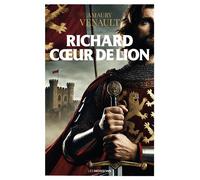 Richard cœur de Lion - Amaury Venault - Moissons noires - broché - Roman