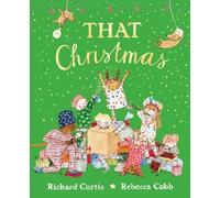 Richard Curtis That Christmas (Poche)