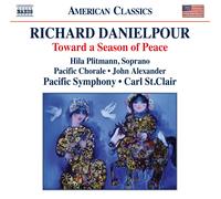 Richard Danielpour et Hila Plitmann – Toward a Season of Peace – CD – NAXOS