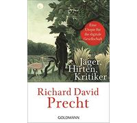 Richard David P Jäger, Hirten, Kritiker: Eine Utopie für die digitale Ge (Poche)