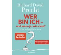 Richard David P Wer bin ich - und wenn ja wie viele?: Eine philosophisch (Poche)
