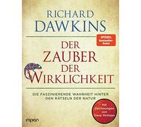 Richard Dawkins Der Zauber der Wirklichkeit: Die faszinierende Wahrheit (Poche)