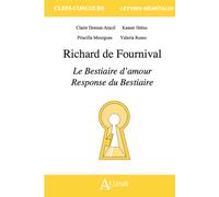 Richard de Fournival, Le bestiaire d'amour et La Réponse au bestiaire