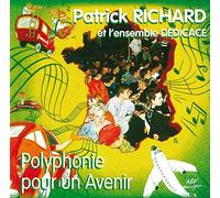 Richard Dedicace - Polyphonie pour un Avenir