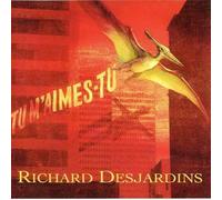 Richard Desjardins - Tu M'Aimes Tu