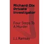Richard Dix Private Investigator: Four Steps To A Murder