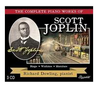 Richard Dowling - The Complete Piano Works of Scott Joplin