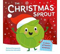 Richard Dungworth - Christmas Sprout With a Christmas kindness adven - E245z