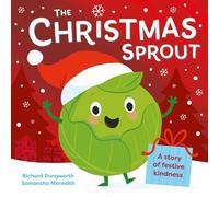 Richard Dungworth The Christmas Sprout (Poche)