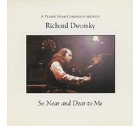 Richard Dworsky - So Near and Dear to Me