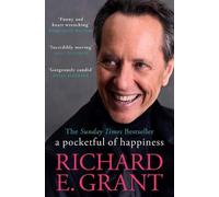 Richard E. Grant – A Pocketful of Happiness – Poche