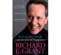 Richard E Grant A Pocketful of Happiness (Poche)