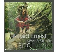 Richard Ernest and Moving Still Life