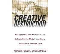Richard Foster Sarah Kaplan Creative Destruction (Poche)