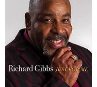 Richard Gibbs - Just for Me