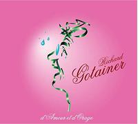 Richard Gotainer - D'Amour et d'Orage