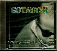 Richard Gotainer - Elle Est Pas Belle La Vie