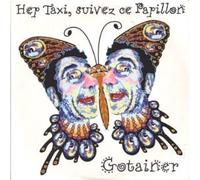 Richard Gotainer - Hep Taxi Suivez Ce Papillon