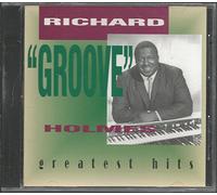 Richard "Groove" Homes Greatest Hits