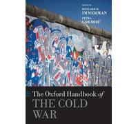 Richard H. Immerman The Oxford Handbook of the Cold War (Poche) Oxford Handbooks