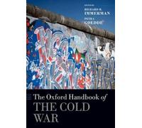 Richard H. Immerman The Oxford Handbook of the Cold War (Poche) Oxford Handbooks