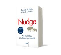 Richard H. Thal Nudge: Wie man kluge Entscheidungen anstößt Der Klassi (Relié)