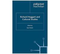 Richard Hoggart And Cultural Studies
