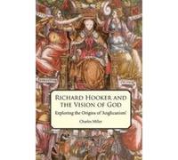 Richard Hooker and the Vision of God - [Version Originale] Unknown (Auteur)