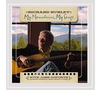 Richard Hurley - My Mountains, My Songs (feat. Josh Goforth, Raymond Fairchild & Marc Pruett)