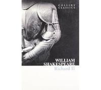 Richard II (Collins Classics) Shakespeare, William (Auteur)