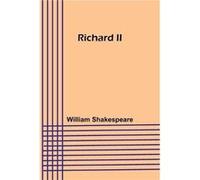 Richard II - William Shakespeare - Alpha Editions - Livre en Anglais William ShakespeareWilliam Shakespeare (Auteur)