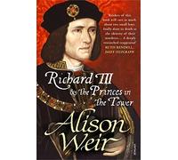 Richard III and The Princes in the Tower by Alison Weir(2014-09-09)