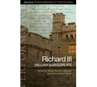 Richard III: Arden Performance Edition