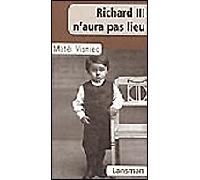 Richard III n'aura pas lieu ou Scènes de la vie de Meyerhold